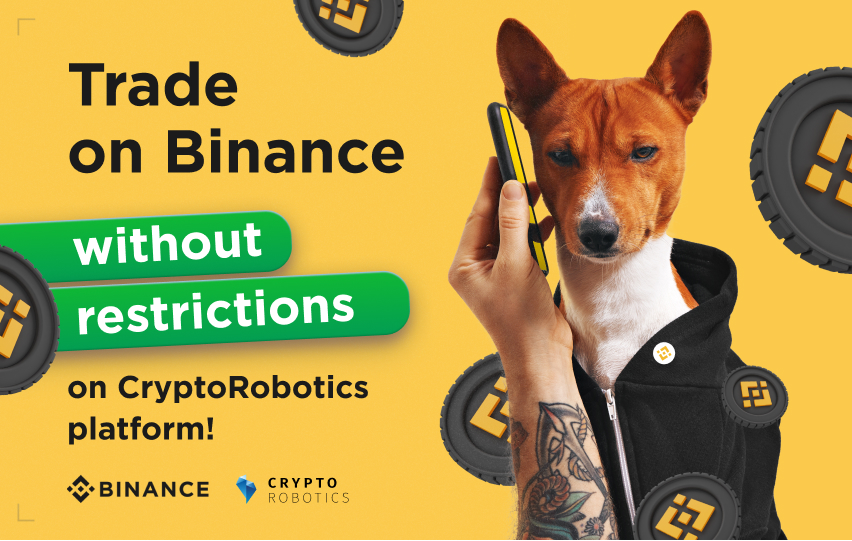 trade crypto on Binance without restrictions